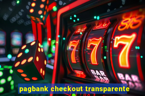 pagbank checkout transparente